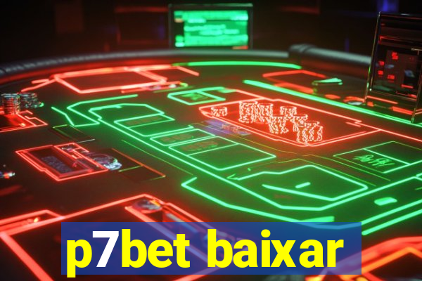 p7bet baixar